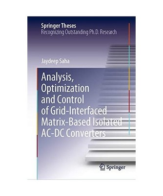 Analysis, Optimization and Control of Grid-Interfaced Matrix-Based Isolated AC-D