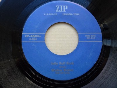 WALTER BROWN 45 JELLY ROLL ROCK USA ZIP MONSTER 1958 TEXAS ROCKABILLY 1973 RE ++