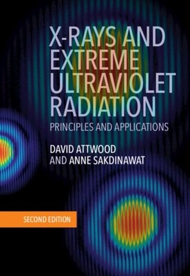 XRays and Extreme Ultraviolet Radiation by Anne Sakdinawat HARDBACK