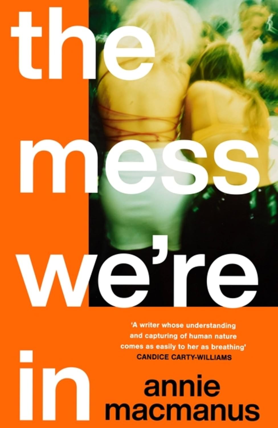 The Mess We're In: An immersive story New Book, Annie Macmanus, - Image 11