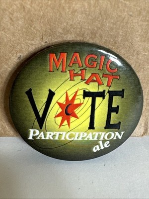 Rare Magic Hat Brewery Vermont Vote Participation Ale 2016 Pin Factory Tap Sign