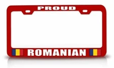 PROUD ROMANIAN Country Steel License Plate Frame Car SUV Red o76