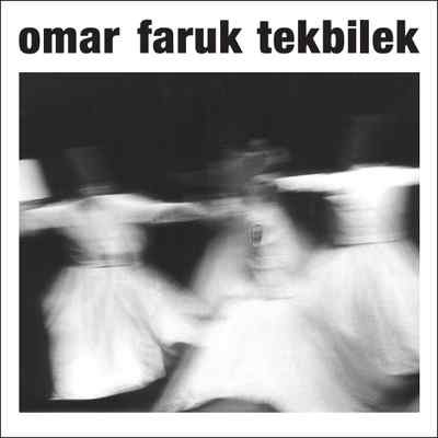 WHIRLING   OMAR FARUK TEKBILEK