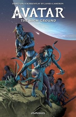 Avatar: The High Ground Omnibus by James Cameron - 9781506752624