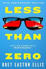 Product Image: Less Than Zero: the 40th anniversa... by Easton Ellis, Bret Paperback / softback