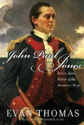 John Paul Jones: Sailor, Hero, Father of the American Navy - VERY GOOD