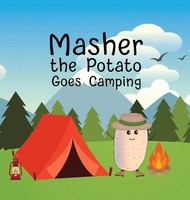 Rhonda Newton | Masher The Potato Goes Camping | Buch | Englisch (2024)