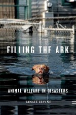 Filling the Ark – Animal Welfare in Disasters Irvine Hardback John Wiley & Sons