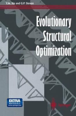 Evolutionary Structural Optimization, Paperback by Xie, Yi Min; Steven, Grant...