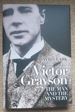 VICTOR GRAYSON THE MAN AND THE MYSTERY DAVID CLARK HARDBACK