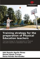 Idal RamóN Aguila PéRez (U. A.) | Training Strategy For The Preparation Of...