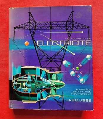 ENZYKLOPÄDIE DER ELEKTRIZITÄT - BAND 1 - LAROUSSE - 1969 - GUTER ZUSTAND