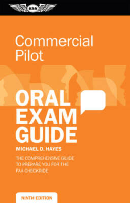 Commercial Pilot Oral Exam Guide: The comprehensive guide to prepare you  - GOOD