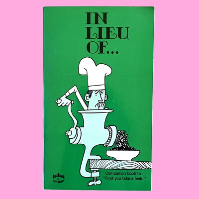 In Lieu Of...- Maxine J. Saltonstall (1st Ed 1972) Tuttle PB VG Japan See Photos