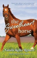 Natalie Keller Rein The Sweetheart Horse (Ocala Horse Gi (Paperback) (UK IMPORT)