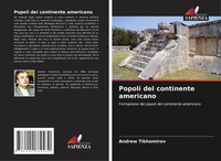 Andrew Tikhomirov | Popoli Del Continente Americano | Taschenbuch | Italienisch