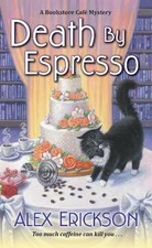 Alex Erickson Death by Espresso (Paperback)
