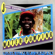 VINYL Johnny Osbourne - Water Pumping