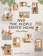 And the People Stayed Home, Hardcover by O'meara, Kitty, Brand New, Free ship...