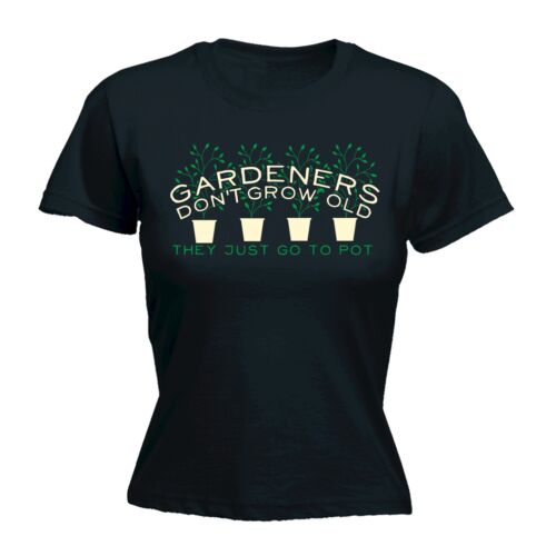 Women's Gardeners Dont Grow Old Funny Joke Gardening  FITTED T-SHIRT Birthday - Picture 1 of 7