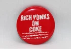 Vintage 80s "Rich Punks On Coke" Pinback Button -  1.25" Retro Metal Button
