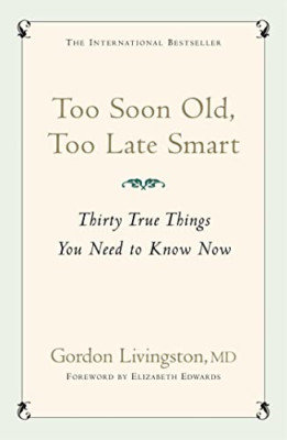 Too Soon Old, Too Late Smart - Taschenbuch NEU Livingston, Gor 2006-04-10