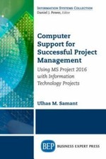 Computer Support for Successful Project Management : Using Ms Project 2016 Wi...