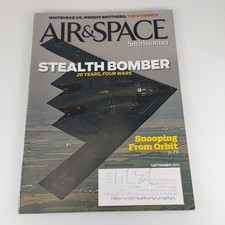Air & Space Smithsonian Magazine Sep 2013 Stealth Bomber, Snooping From Orbit