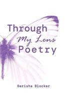 Derisha Blocker | Through My Lens Poetry | Taschenbuch | Englisch (2023)