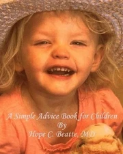 A Simple Advice Book for Children by Hope Beatte (English) Paperback Book