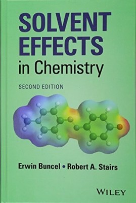 Solvent Effects in Chemistry Buch Wiley