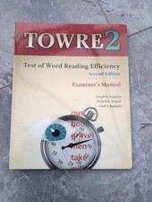 TOWRE-2 Test of Word Reading Efficiency 2nd Edition Examiner&rsquo;s Manual