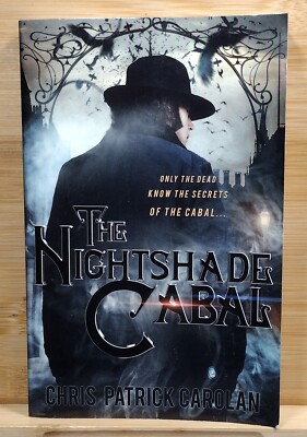 The Nightshade Cabal by Chris Patrick Carolan (2020, Paperback)