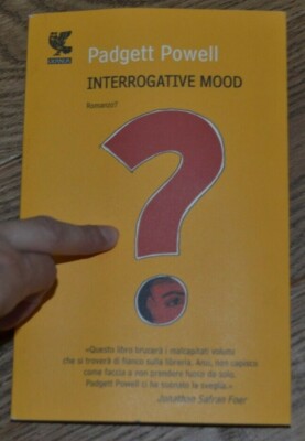 PADGETT POWELL - FRAGENDER STIMMUNGSROMAN? - ED: GUANDA - JAHR: 2011 (AB)