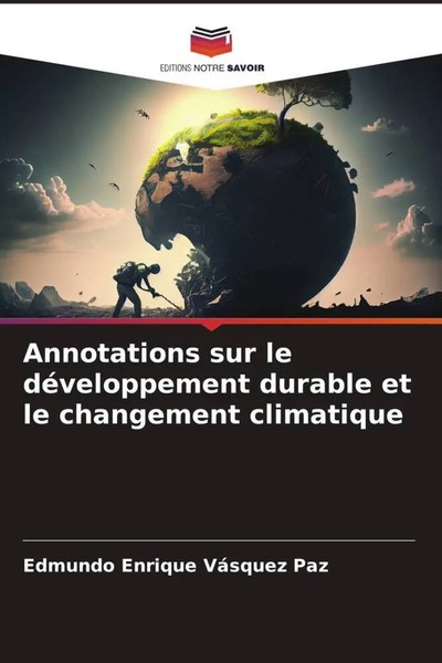 Edmundo Enrique VáSquez Paz | Annotations Sur Le DéVeloppement Durable Et Le...-image