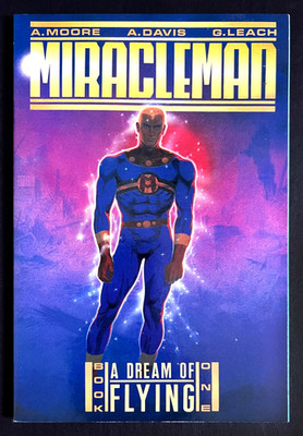 MIRACLEMAN: A DREAM OF FLYING Rare Hi-Grade 1st ED. TPB ALAN MOORE Eclipse 1988