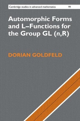 Automorphic Forms and L-Functions for the Group GL(n,R) Dorian Go*dfeld Buch