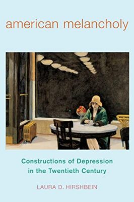 American Melancholy: Constructions of Depression in the (2014)