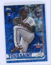 2019 Topps Opening Day Touki Toussaint RC Blue Foil Autograph !!!