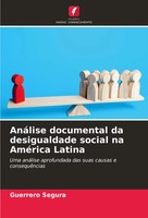 AnáLise Documental Da Desigualdade Social Na AméRica Latina Guerrero Segura Buch