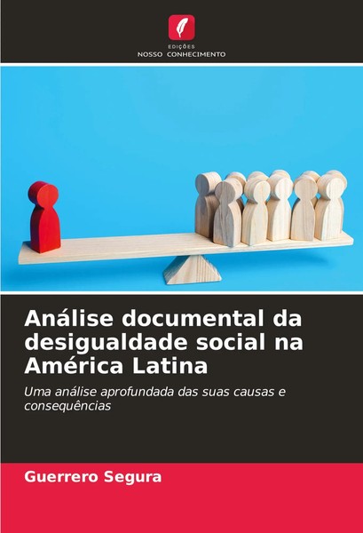 AnáLise Documental Da Desigualdade Social Na AméRica Latina Guerrero Segura Buch-image