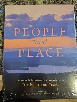 People and Plac First 100 Years Society for New Hampshire Forests New Sealed