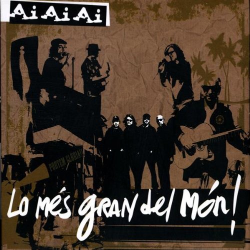 Ai Ai Ai Lo Mes Gran Del Mon (CD)