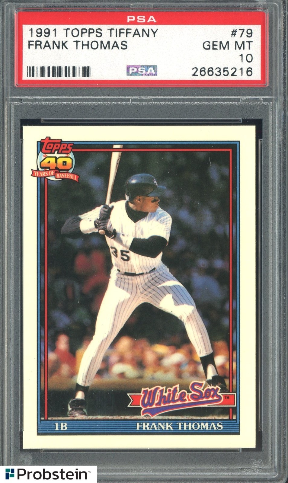 1991 Topps Tiffany #79 Frank Thomas Chicago White Sox HOF PSA 10 GEM MINT view 1