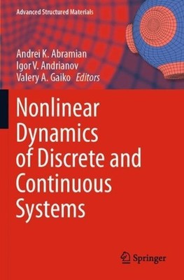 Nonlinear Dynamics of Discrete and Continuous Systems by Andrei K. Abramian (Eng