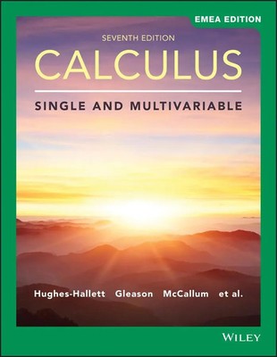 Calculus   Single and Multivariable, Seventh EMEA Edition | Hughes Hallett