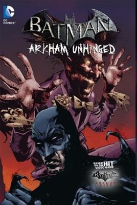 Batman Arkham Unhinged Vol. 3 by Derek Fridolfs: New