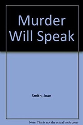 Murder Will Speak Hardcover Joan Smith