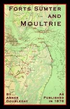 Abner Doubleday Reminiscences of Forts Sumter and Moultrie (Paperback)