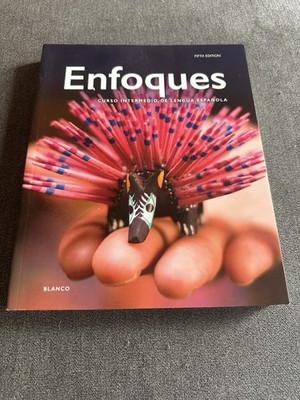 Enfoques : Curso Intermedio de Lengua Espanola by José A. Blanco 2015 Paperback